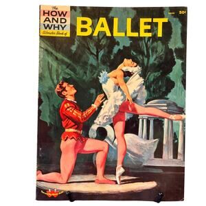 VTG 1st Ed. 1961 How and Why Wonder Book of Ballet, #5020, PB